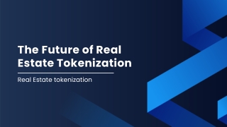 The Future of Real Estate Tokenization