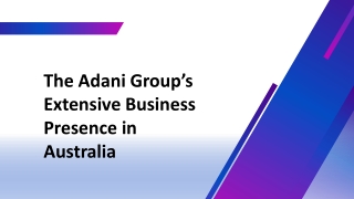 The Adani Group’s Extensive Business Presence in Australia