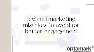 5 Email marketing mistakes to avoid for better engagement