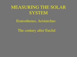 MEASURING THE SOLAR SYSTEM