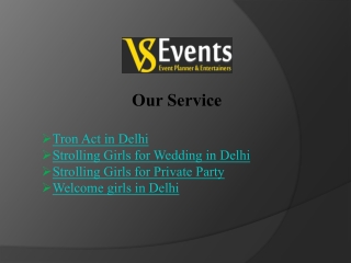 Experience Thrilling TRON Act in Delhi – VS Events