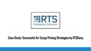 Case Study Successful Air Cargo Pricing Strategies by RTSCorp