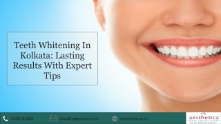 Teeth Whitening In Kolkata : Lasting Results With Expert Tips