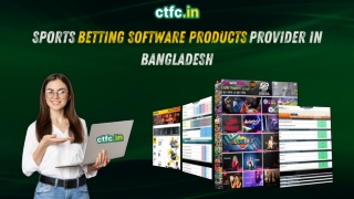 Leading Sports Betting Software Products Provider in Bangladesh - CTFC