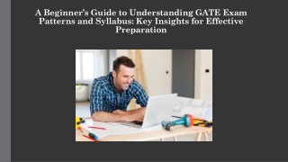 A Beginner’s Guide to Understanding GATE Exam Patterns and Syllabus