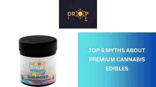 Top 5 Myths About Premium Cannabis Edibles
