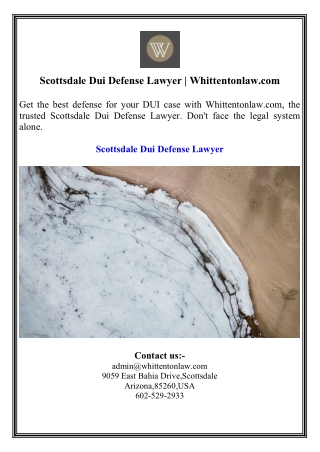 Scottsdale Dui Defense Lawyer  Whittentonlaw.com