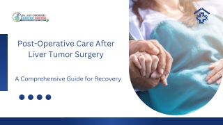 Post-Operative Care After Liver Tumor Surgery