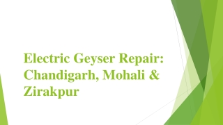 Electric Geyser Repair Chandigarh, Mohali & Zirakpur