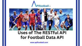 Uses of The RESTful API for Football Data API