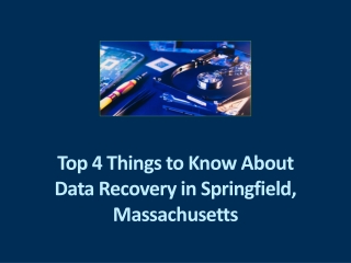 Top 4 Things to Know About Data Recovery in Springfield, Massachusetts