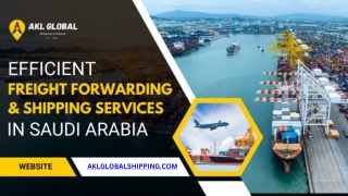 Efficient Freight Forwarding And Shipping Services In Saudi Arabia