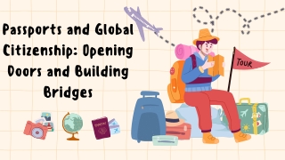 Passports and Global Citizenship: Opening Doors and Building Bridges