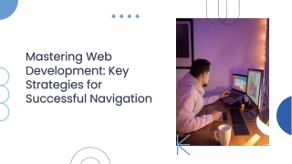 Mastering Web Development Key Strategies for Successful Navigation