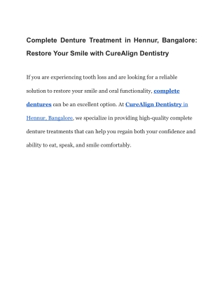 Complete Denture Treatment in Hennur, Bangalore_ Restore Your Smile with CureAlign Dentistry