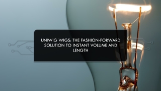 Uniwig Wigs The Fashion-Forward Solution to Instant Volume and Length