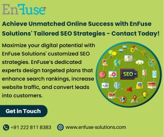 Achieve Unmatched Online Success with EnFuse Solutions' Tailored SEO Strategies - Contact Today!