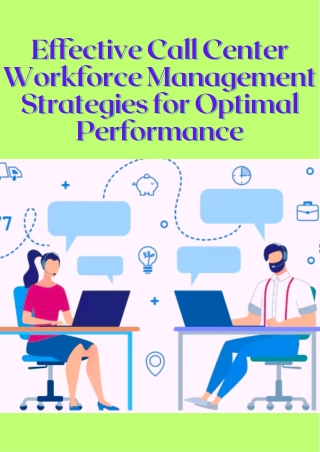 Effective Call Center Workforce Management Strategies for Optimal Performance