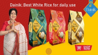 Dainik rice-Best Rice for daily use