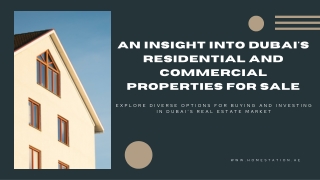 An Insight into Dubai's Residential and Commercial Properties for Sale