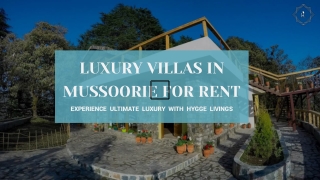 Explore Luxury Villas with Pool on Rent in Mussoorie – For a Perfect Getaways