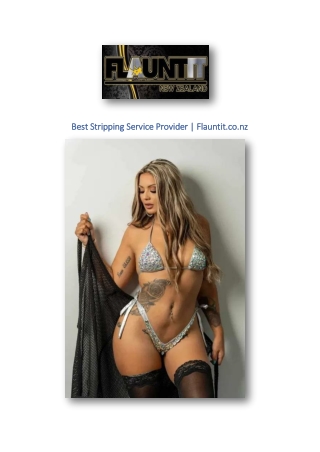 Best Stripping Service Provider | Flauntit.co.nz