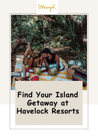 Find Your Island Getaway at Havelock Resorts