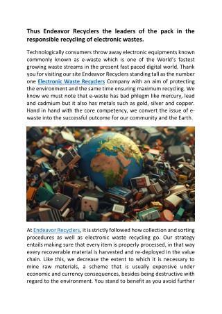 Thus Endeavor Recyclers the leaders of the pack in the responsible recycling of electronic wastes.