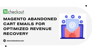 Magento Abandoned Cart Emails For Optimized Revenue Recovery