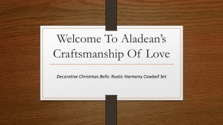 Welcome To Aladean’s Craftsmanship Of Love