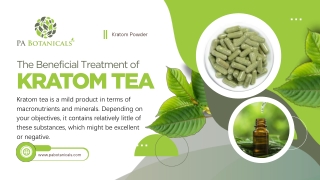 The Beneficial Treatment of Kratom Tea - The Kratom Powder Magic