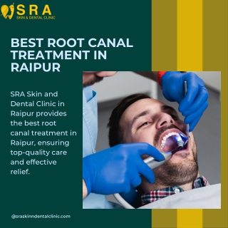 Best Root Canal Treatment in Raipur