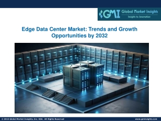 Edge Data Center Market: Trends and Growth Opportunities by 2032