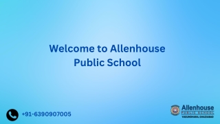 Allenhouse Public School | 21st century skills education |  91-6390907005