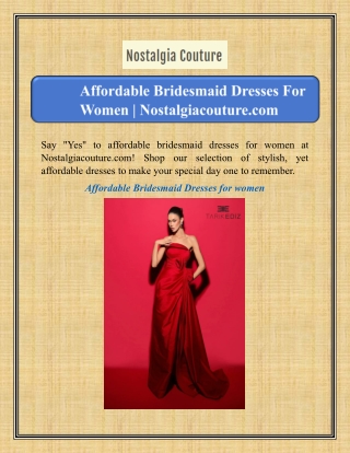 Affordable Bridesmaid Dresses For Women | Nostalgiacouture.com