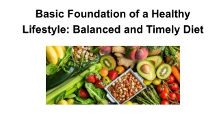 Basic Foundation of a Healthy Lifestyle_ Balanced and Timely Diet