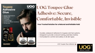 UOG Toupee Glue Adhesive: Strong, Invisible Hold for Men's Hairpieces