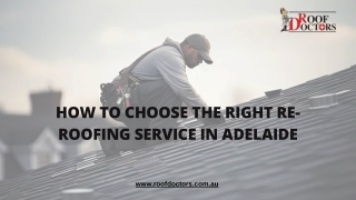 How to Choose the Right Re-Roofing Service in Adelaide