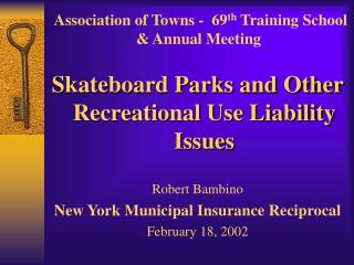 Association of Towns - 69 th Training School & Annual Meeting 