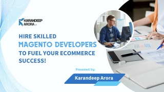 Hire Skilled Magento Developers to Fuel Your eCommerce Success