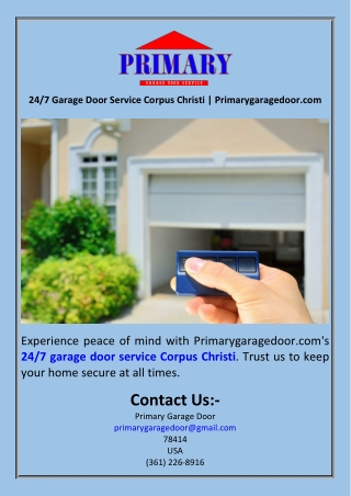 24 7 Garage Door Service Corpus Christi  Primarygaragedoor.com