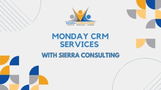 Monday CRM Sales Software in Partnership with Sierra Consulting Inc