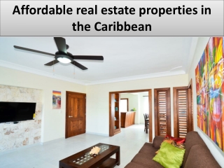 Affordable real estate properties in the Caribbean
