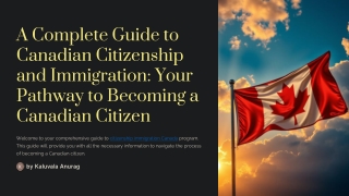 A-Complete-Guide-to-Canadian-Citizenship-and-Immigration-Your-Pathway-to-Becoming-a-Canadian-Citizen