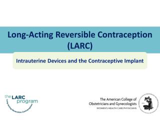 Long-Acting Reversible Contraception (LARC)