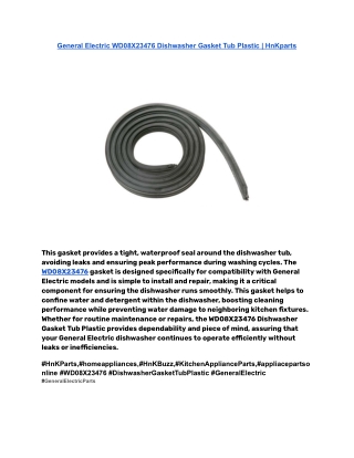 General Electric WD08X23476 Dishwasher Gasket Tub Plastic _ HnKparts