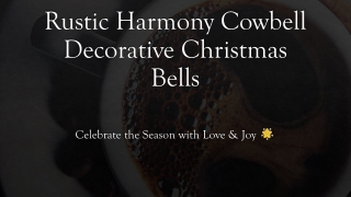 Rustic Harmony Cowbell Decorative Christmas Bells