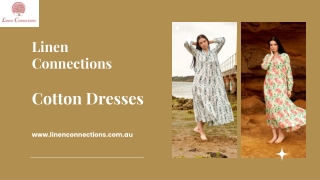 Why Linen Connection is Your Go-To for Quality Cotton Dresses