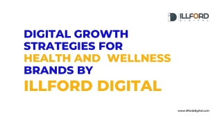 Digital Growth Strategies for Health and Wellness Brands by Illford Digital