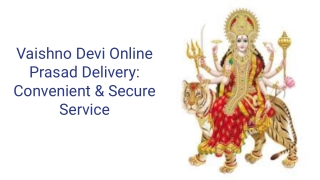 Vaishno Devi Online Prasad Delivery: Convenient & Secure Service